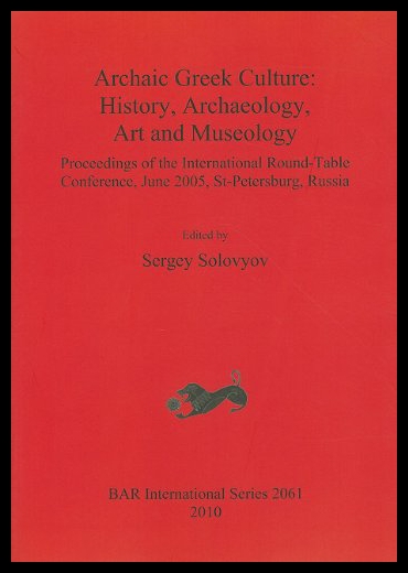 【预售】Archaic Greek Culture: History, Archaeology, Art 书籍/杂志/报纸 人文社科类原版书 原图主图