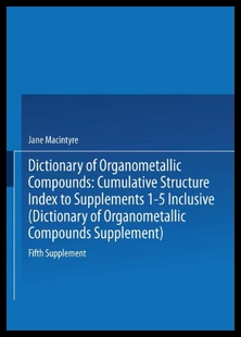 【预售】Dictionary of Organometallic Compounds: Fifth Sup