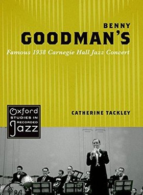 【预售】【预售】Benny Goodman’s Famous 1938 Carn...