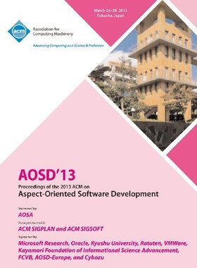【预售】Aosd 13 Proceedings of the 2013 ACM on Aspect-Ori...