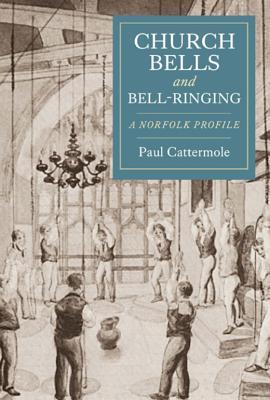 【预售】Church Bells and Bell-Ringing: A Norfolk Profile
