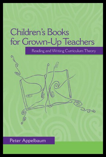 【预售】Children's Books for Grown-Up Teachers: Reading a
