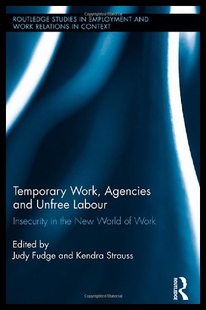 【预售】Temporary Work, Agencies and Unfree Labour: Insec