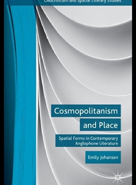 【预售】Cosmopolitanism and Place: Spatial Forms in Conte
