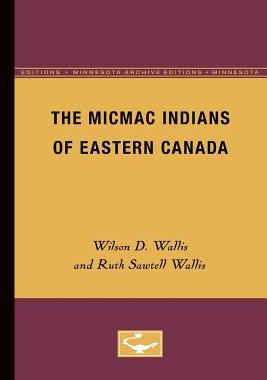 【预售】The Micmac Indians of Eastern Canada