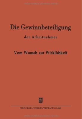 【预售】Die Gewinnbeteiligung Der Arbeitnehmer: Vom Wu...