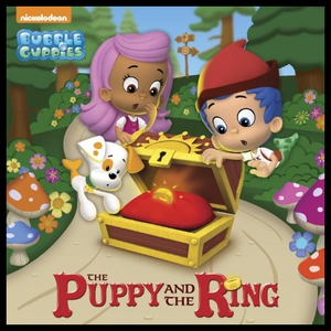 【预售】The Puppy and the Ring (Bubble Guppies)