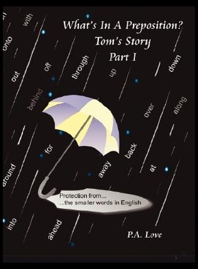 【预售】What's in a Preposition?: Tom's Story