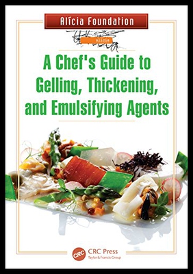 【预售】A Chef's Guide to Gelling, Thickening, and Emulsi