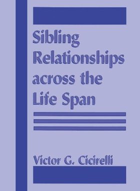 【预售】Sibling Relationships Across the Life Span