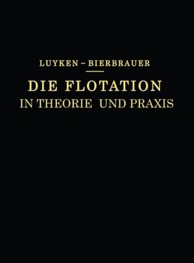 【预订】Die Flotation in Theorie Und Praxis