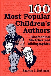 【预售】100 Most Popular Children's Authors: Biographi...