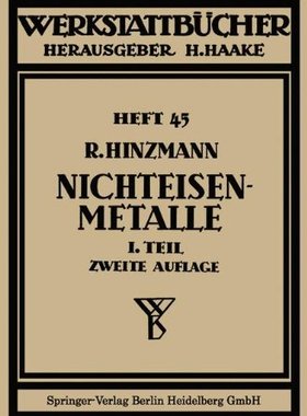 【预订】Nichteisenmetalle: Erster Teil Kupfe...