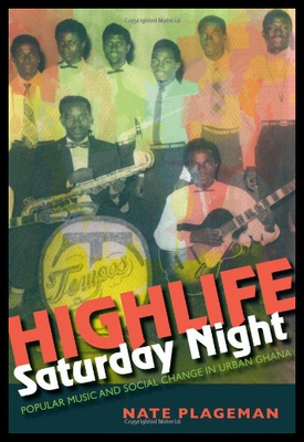 【预售】Highlife Saturday Night: Popular Music and Social