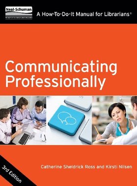 【预售】Communicating Professionally: A How-To-Do-It M...