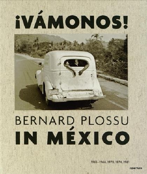 【预订】¡Vámonos!: Bernard Plossu in México...-封面