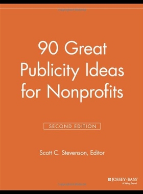 【预售】90 Great Publicity Ideas for Nonprofits