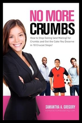 【预售】No More Crumbs: How to Stop Dating (an