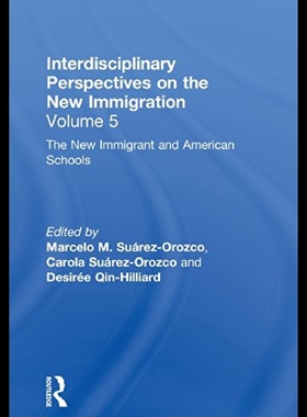 【预售】The New Immigrants and American Schools: Interdis