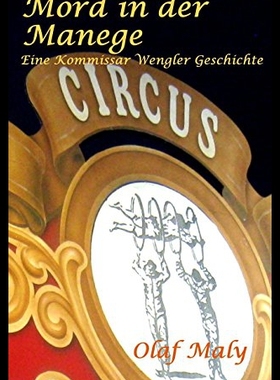 【预售】Mord in Der Manege: Eine Kommissar Wengler Geschi