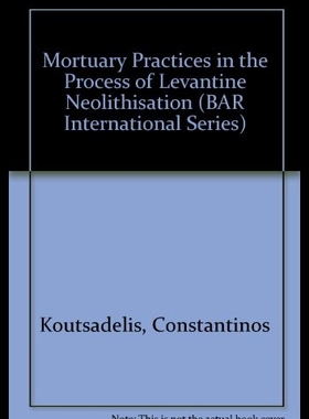 【预售】Mortuary Practices in the Process of Levantine Ne