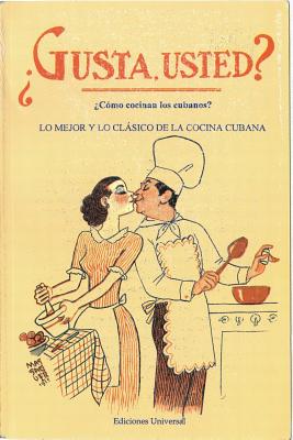 【预售】Gusta Usted: Como Cocinan los Cubano...