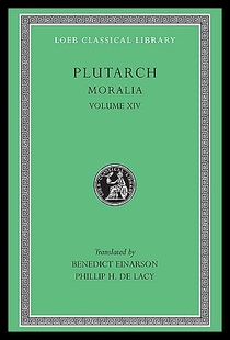 【预售】Moralia, Volume XIV: That Epicurus Actually Makes