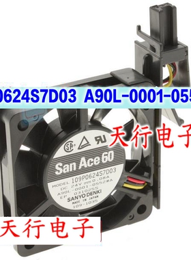 SanAce60数控机床风扇109P0624S7D03 24V 0.08A A90L-0001-0552#A