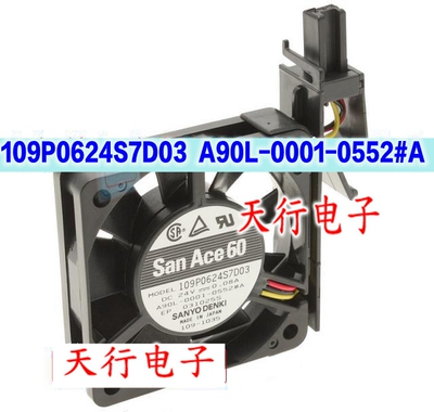 SanAce60数控机床风扇109P0624S7D03 24V 0.08A A90L-0001-0552#A