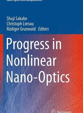 【预订】Progress in Nonlinear Nano-Optics