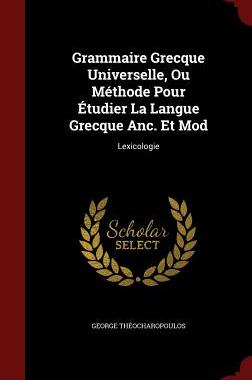【预售】Grammaire Grecque Universelle, Ou Me...
