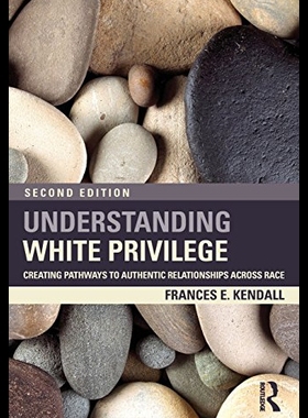 【预售】Understanding White Privilege: Creating Pathways