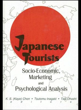 【预售】Japanese Tourists: Socio-Economic, Marketing and