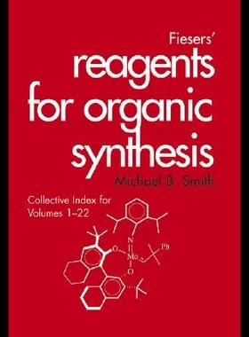 【预售】Fiesers' Reagents for Organic Synthesis, Collec