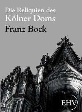 【预售】Die Reliquien Des Kolner Doms