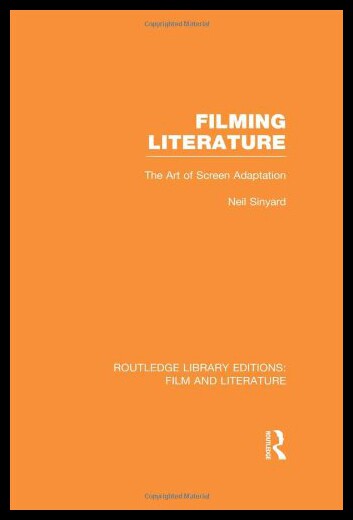 【预售】Filming Literature: The Art of Screen Adaptation
