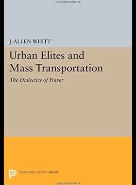 【预售】Urban Elites and Mass Transportation: The Dialect