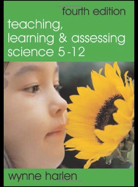 【预售】Teaching, Learning and Assessing Science 5-12