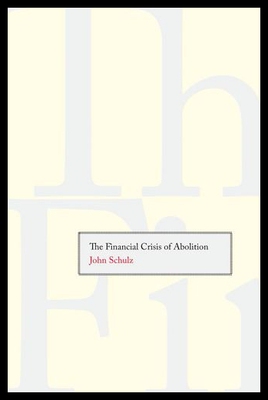 【预售】The Financial Crisis of Abolition