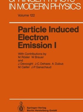 【预订】Particle Induced Electron Emission I