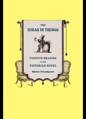 【预售】The Ideas in Things: Fugitive Meaning in the Vi