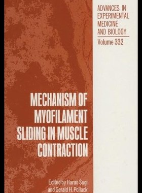 【预售】Mechanism of Myofilament Sliding in Muscle Contra