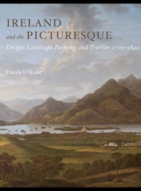 【预售】Ireland and the Picturesque: Design, Landscape Pa