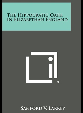 【预售】The Hippocratic Oath in Elizabethan England