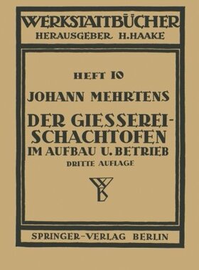 【预订】Der Giesserei-Schachtofen Im Aufbau ...