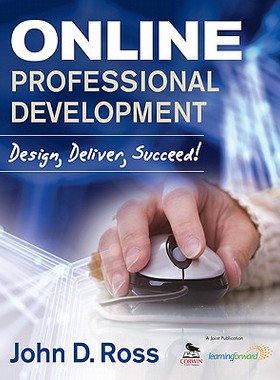 【预售】Online Professional Development: Design, Deliver,...