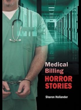 【预售】Medical Billing Horror Stories