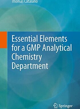 【预订】Essential Elements for a GMP Analyti...