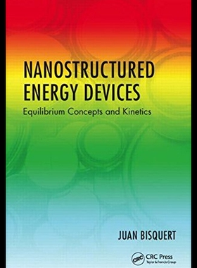 【预售】Nanostructured Energy Devices: Concepts and Metho