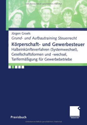 【预售】Korperschaft- Und Gewerbesteuer: Halbeinkunfte...